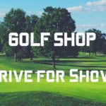 GOLF SHOP~Drive for Show!!~